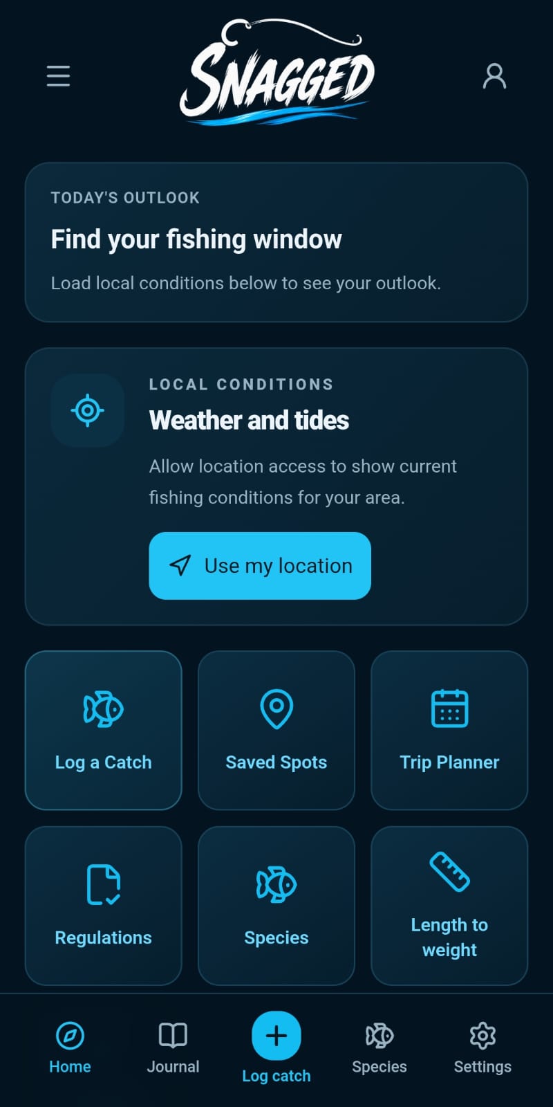 Snagged mobile dashboard with Today’s Outlook, weather and tides, catch logging, saved spots, trip planner, regulations, species and length-to-weight tools